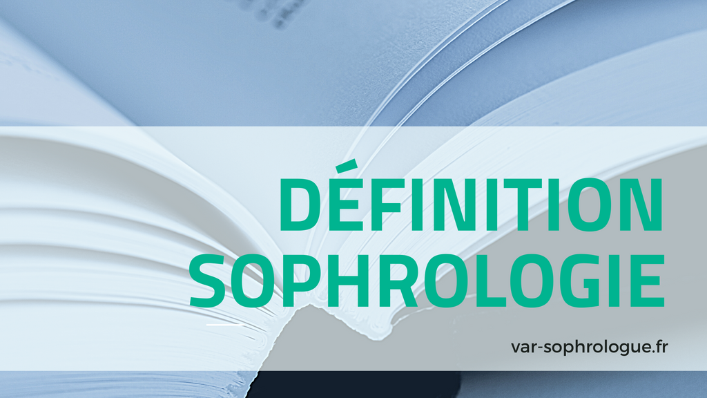 La Sophrologie définition